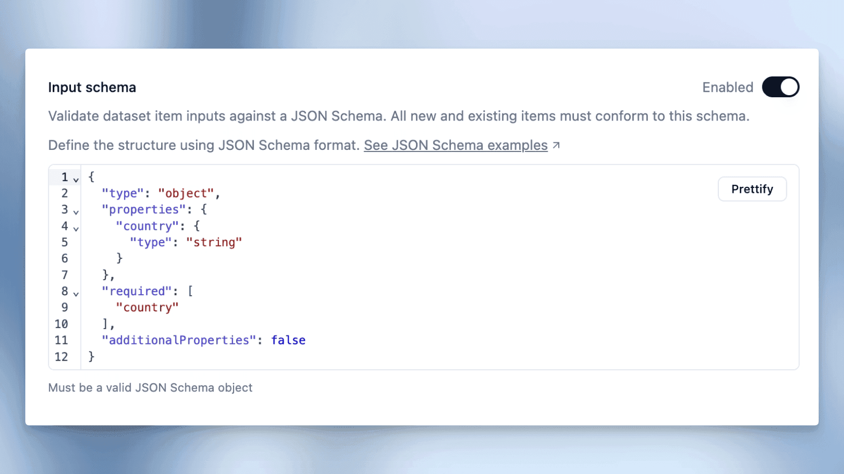 JSON Schema Enforcement for Dataset Items